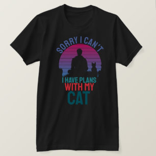Sorry dat ik plannen heb met mijn kat t-shirt
