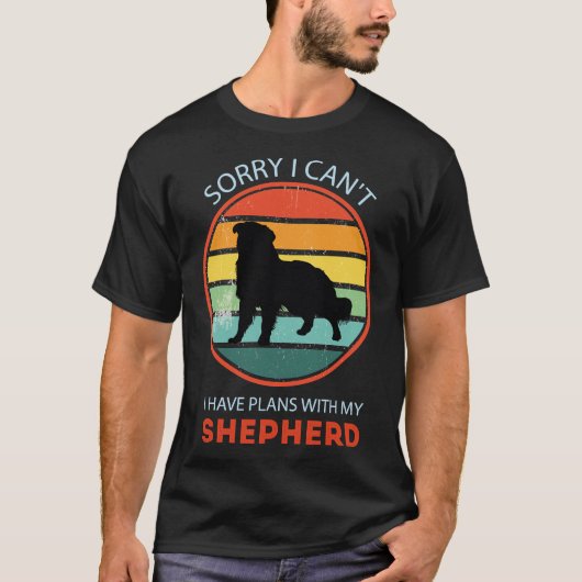 Sorry dat ik plannen heb met mijn Shepherd Austral T-shirt (Voorkant)
