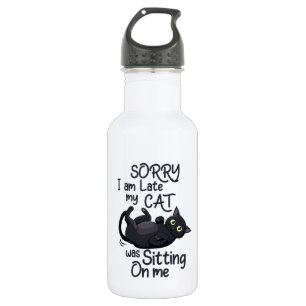 Sorry dat ik te laat ben - Cat Rules! Waterfles