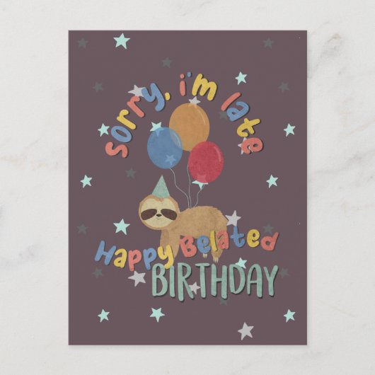 Sorry dat ik te laat ben. Gefeliciteerd verjaardag Briefkaart (Voorkant)