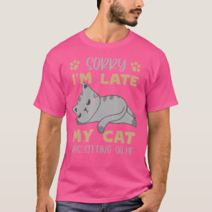 Sorry dat ik te laat ben... mijn kat zat op me. t-shirt