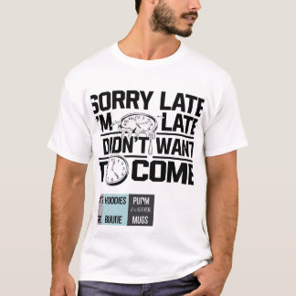 "Sorry dat ik te laat ben" – Verwarmende/Gebroken T-shirt