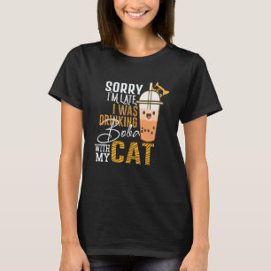 Sorry dat ik te laat was, ik Drink Boba met mijn k T-shirt