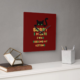 Sorry dat ik te laat was... toen ik mijn kittens v vierkante klok