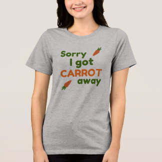 Sorry dat ik wortel weg was Tri-Blend shirt
