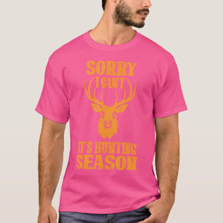 Sorry dat ik zijn hertenseizoen afroep Funny Deer  T-shirt