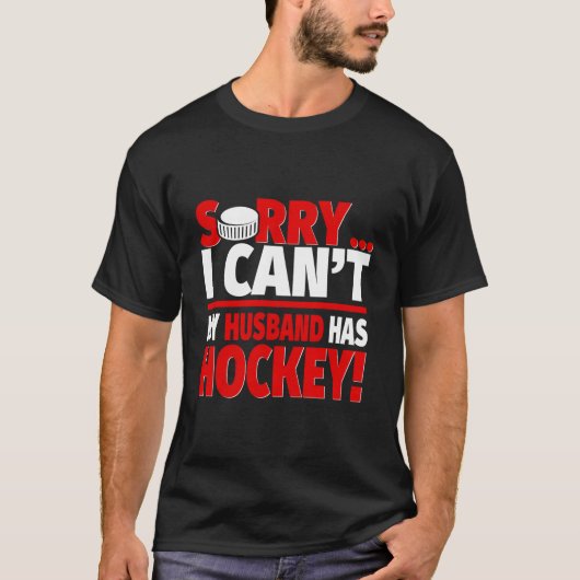 Sorry dat mijn man hockey heeft - grappige hockeyv t-shirt (Voorkant)