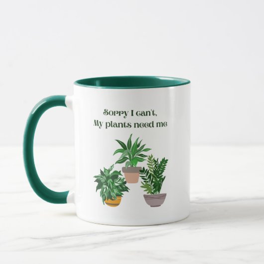 Sorry dat mijn planten me niet nodig hebben mok (Links)