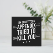 Sorry dat uw appendix heeft geprobeerd om u blinde (Staand voorkant)