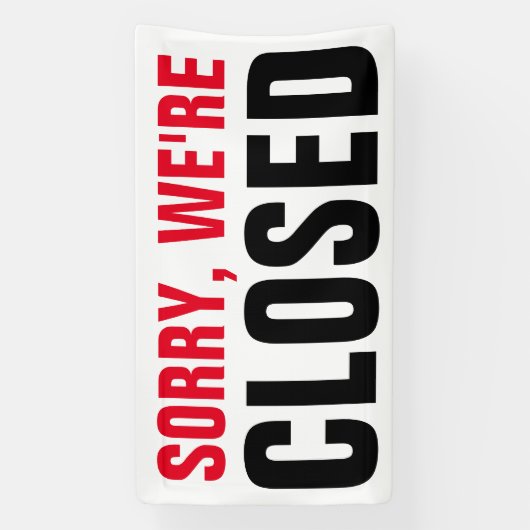 Sorry dat we gesloten zijn - Custom professional Spandoek (Verticaal)