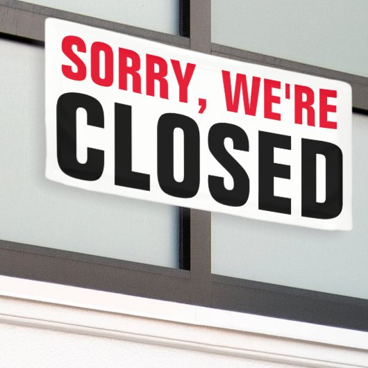Sorry dat we gesloten zijn - Custom professional Spandoek (Buitenkant Gebouw)