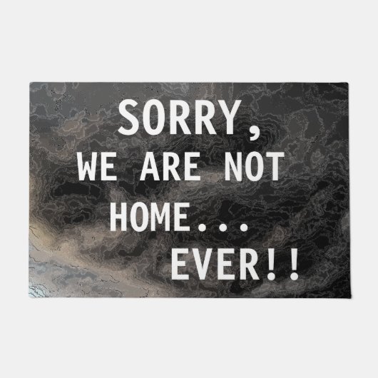 SORRY DAT WE NIET THUIS ZIJN OOIT Funny Rude Gezeg Deurmat (Voorkant)