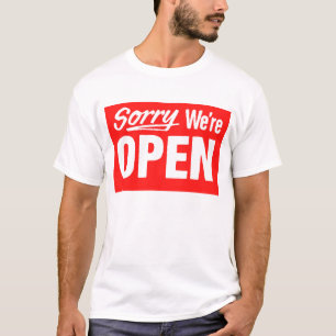 Sorry dat we open zijn t-shirt