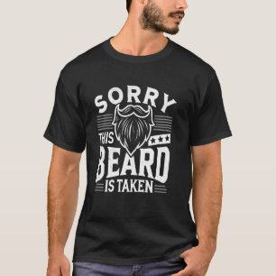 Sorry Deze Baard Is Bezet Grappige Baardige Baard T-shirt