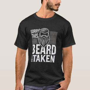 Sorry Deze Baard Is Bezet Grappige Baardige Baard T-shirt