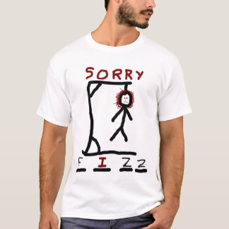 SORRY FIZZ T-SHIRT