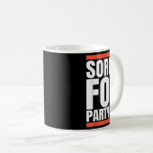 Sorry Funny For Partying Present, Valentines Day Koffiemok (Voorkant rechts)