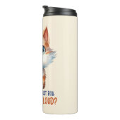 Sorry, heb ik mijn ogen hardop uitgestoken? – Sass Thermosbeker (Geroteerd rechts)