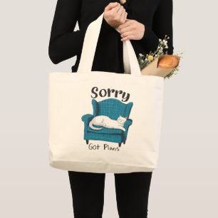Sorry, heb plannen Grappig cadeau voor kattenliefh Grote Tote Bag