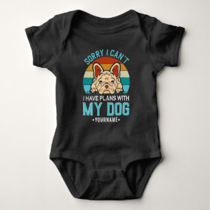 Sorry I Can't I have Plans With My Dog Romper