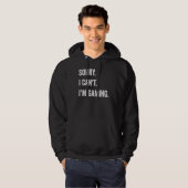 Sorry I Can't I'm Gaming Hoodie (Voorkant volledig)