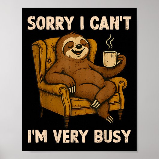 Sorry I Can't I'm Very Busy Funny Lazy Sloth Drink Poster (Voorkant)