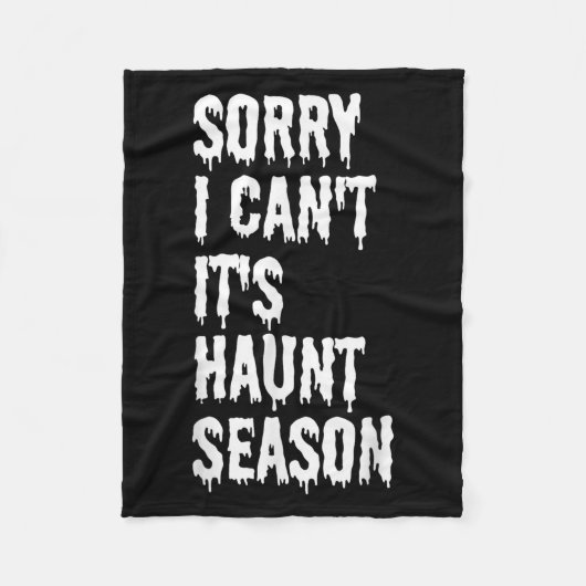 Sorry I Can't It's Haunt Season Funny Halloween Gh Fleece Deken (Voorkant)