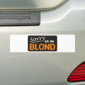 Sorry ich bin blond bumpersticker (Op auto)