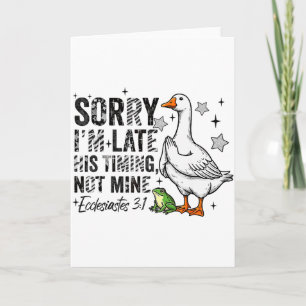 Sorry Ik ben laat Zijn-timing Niet de mijne Bidden Kaart
