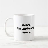 Sorry, ik ben onhandig, sorry koffiemok (Links)