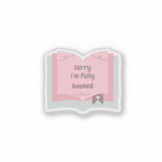 Sorry, ik ben volgeboekt Schattigee Bookish Sticke Sticker