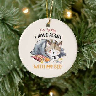 Sorry, ik heb plannen met mijn bed - Cosy Cat Keramisch Ornament