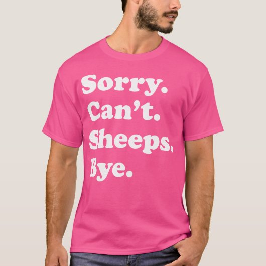 Sorry, ik kan geen grappige schapen kopen t-shirt (Voorkant)