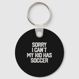 Sorry, ik kan niet, mijn kind heeft voetbal grappi sleutelhanger