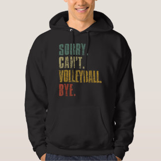 Sorry, ik kan niet volleyball dobbelen, grappige hoodie