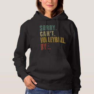 Sorry, ik kan niet volleyball dobbelen, grappige hoodie