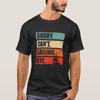 Sorry, ik kan niet zegevieren, Sailor Sailboot Kap T-shirt