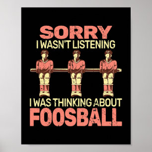 Sorry ik was niet tafel football speler voetbal jo poster