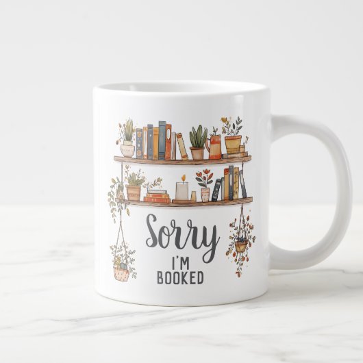 Sorry I'm Booked Book Lover Extra Grote Beker (Rechts)