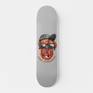 SORRY I'M INDOGNITO (Franse Mastiff) grappige hond Skateboard