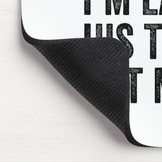 Sorry I'm Late His Timing Not Mine Shirt Muismat (Hoek)