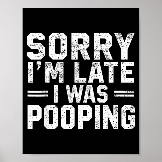 Sorry I'm Late I Was Ong Poster (Voorkant)