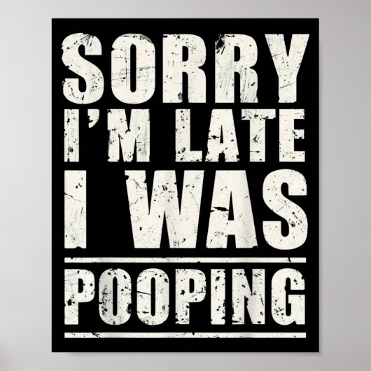 Sorry I'm Late I Was Ong Poster (Voorkant)