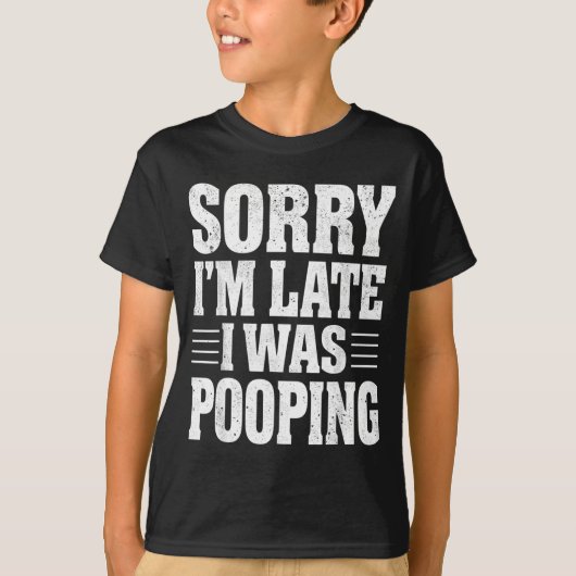 Sorry I'm Late I Was Ong  T-shirt (Voorkant)
