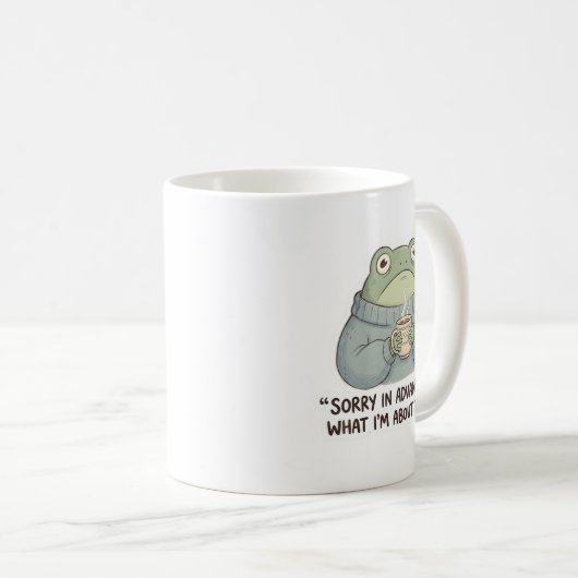 Sorry in Advance Frog Coffee Mug Koffiemok (Voorkant rechts)