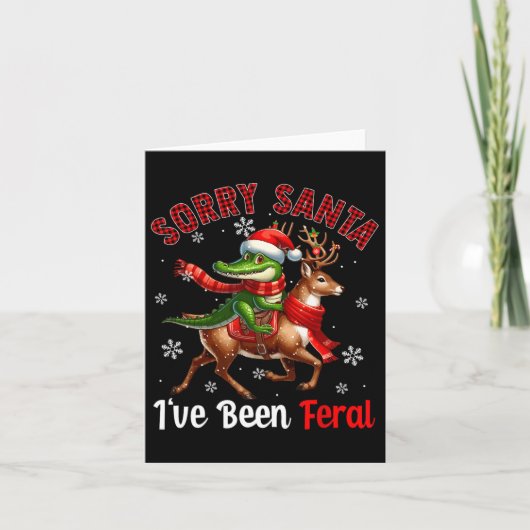 Sorry I've Been Feral Kerstmis Kerstman Alligator Kaart (Voorkant)