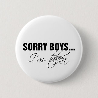 Sorry jongens... Ik ben meegenomen Ronde Button 5,7 Cm