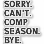 Sorry kan geen seizoen comp bye juichen dansen gra sticker (Voorkant)