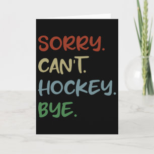 Sorry Kan Hockey Vaarwel Hockey Fan Sport Ik Hou V Kaart