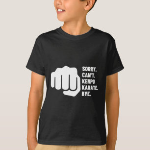 Sorry Kan Kenpo Karate Vaarwel Grappig Amerikaanse T-shirt